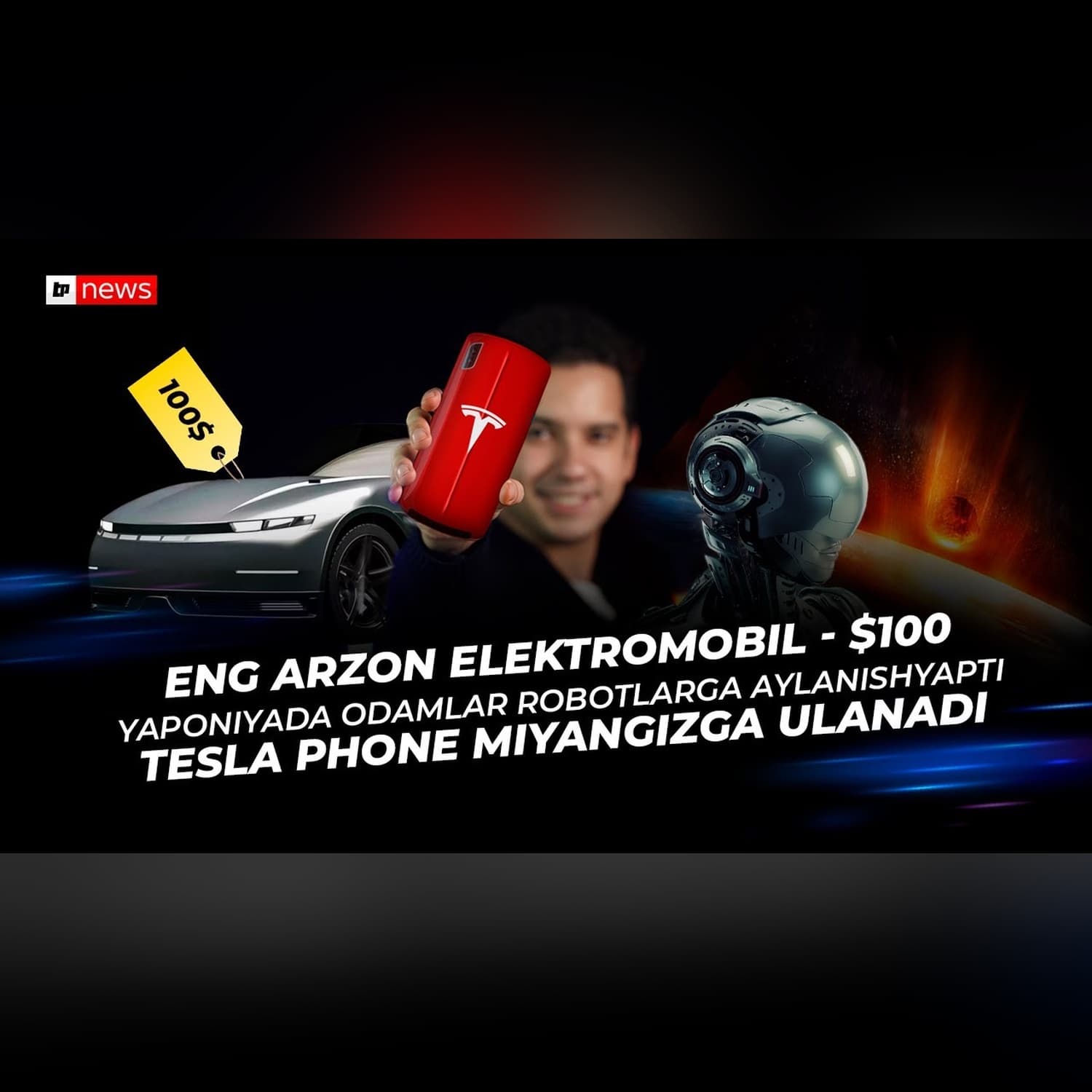 Tesla Phone, $100 ga elektromobil, konteynerdan uy, o'zbekcha pulemyot | Texnoplov News