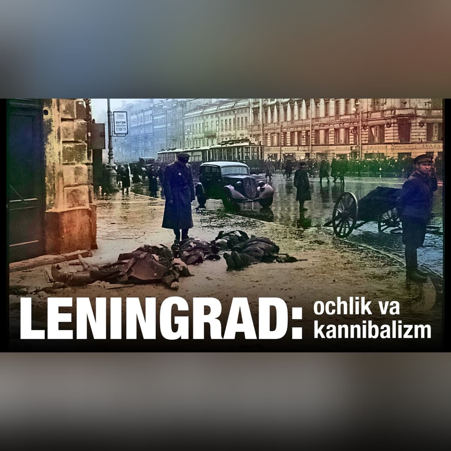 Leningrad qamali: o'q yemay halok bo'lgan millionlar | Tarix | Xuddi shunday
