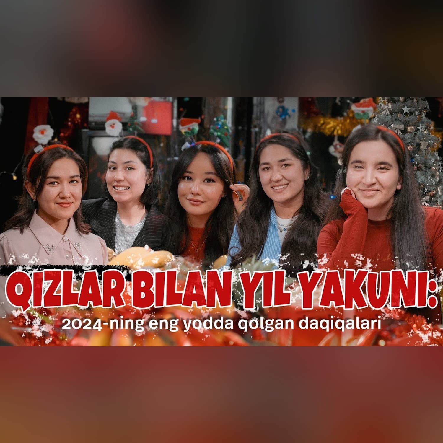 QIZLAR BILAN YIL YAKUNI: 2024 ning eng yodda qolgan daqiqalari  | PARDA PODKAST