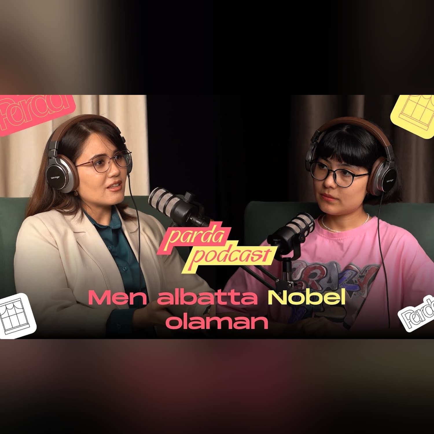 Men albatta Nobel olaman | Parda podcast