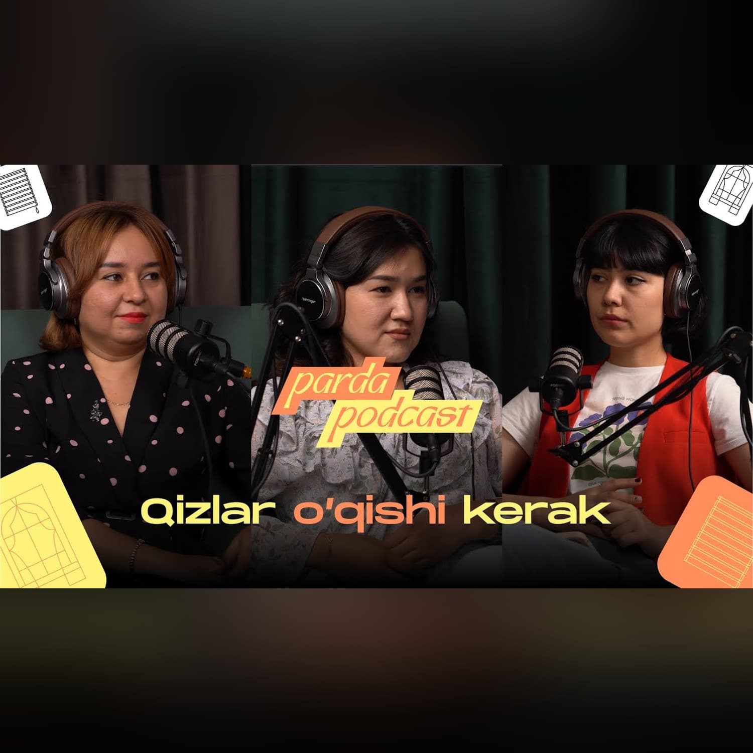 Qizlar o'qishi kerak! | Parda podcast